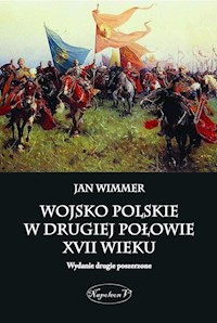 Wojsko polskie w drugiej połowie XVII wieku - Jan Wimmer - ebook + książka