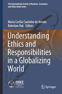 Understanding Ethics and Responsibilities in a Globalizing World -  - ebook