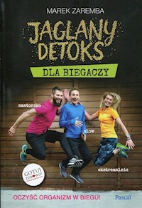 Jaglany detoks dla biegaczy - Marek Zaremba - książka