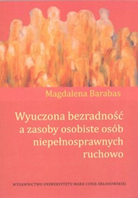 Wyuczona bezradność a zasoby osobiste osób niepełnosprawnych ruchowo - Barabas Magdalena - książka