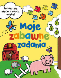 Moje zabawne zadania - Dan Widdowson (ilustr.), Bella Bee (ilustr.), Emily Stead, Michael Garton (ilustr.) - książka