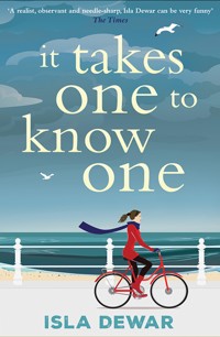 It Takes One to Know One - Isla Dewar - ebook