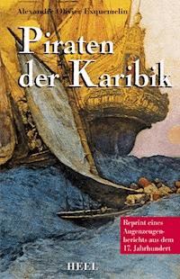 Piraten der Karibik - Alexandre Olivier Exquemelin - ebook