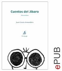 Cuentos del Jíbaro - Juan García Armendáriz - ebook