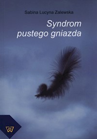 Syndrom pustego gniazda - Zalewska Sabina Lucyna - książka