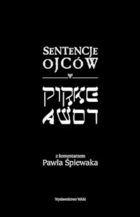 Sentencje Ojców Pirke Avot - Paweł Śpiewak - książka