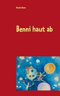 Benni haut ab - Renate Baum - ebook