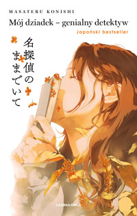 Mój dziadek – genialny detektyw - Masateru Konishi - ebook + audiobook
