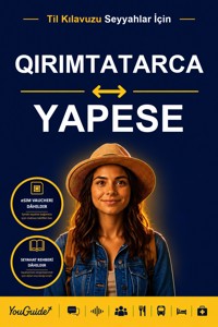 The Language Guide for Travelers - Crimean Tatar to Yapese - YouGuide - ebook