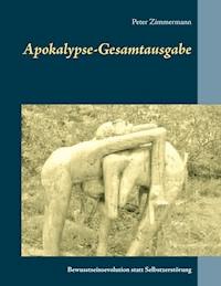 Apokalypse-Gesamtausgabe - Peter Zimmermann - ebook