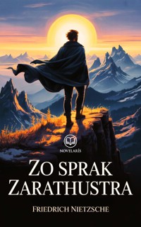 Zo sprak Zarathoestra - Friedrich Nietzsche - ebook