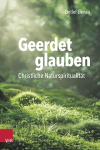 Geerdet glauben - Detlef Lienau - ebook