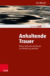 Anhaltende Trauer - Urs Münch - ebook