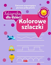 Kaligrafia dla dzieci. Kolorowe szlaczki -  - książka
