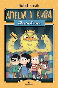 Amelia i Kuba. Złota karta - Rafał Kosik - ebook + audiobook + książka