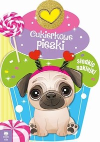 Cukierkowe pieski - zbiorowa praca - książka