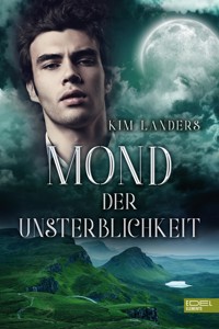 Mond der Unsterblichkeit - Kim Landers - ebook