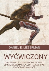 Wyćwiczony - Lieberman Daniel E. - książka