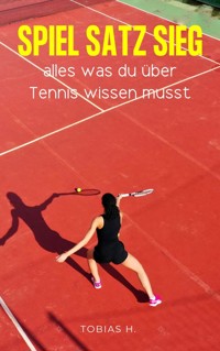 Spiel Satz Sieg - Fabienne P. - ebook