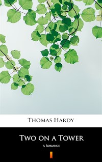 Two on a Tower. A Romance - Thomas Hardy - ebook