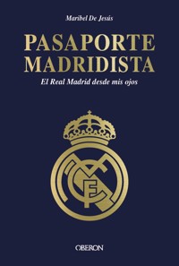 Pasaporte madridista - María Isabel de Jesús Domínguez - ebook