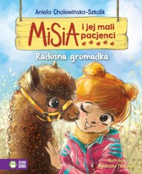 Misia i jej mali pacjenci. Radosna gromadka - Aniela Cholewińska-Szkolik - audiobook + książka