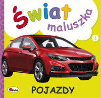 Świat maluszka Pojazdy - - książka