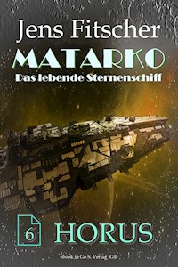 HORUS (MATARKO 6) - Jens Fitscher - ebook
