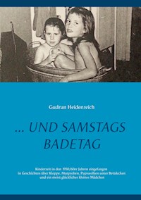 ...und samstags Badetag - Gudrun Heidenreich - ebook