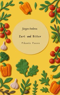 Zart und Bitter - Jürgen Ambros - ebook