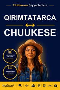 The Language Guide for Travelers - Crimean Tatar to Chuukese - YouGuide - ebook