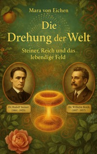 Die Drehung der Welt - Mara von Eichen - ebook
