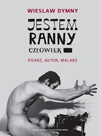 Jestem ranny człowiek - Dymny Wiesław - książka