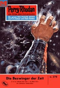 Perry Rhodan 279: Die Bezwinger der Zeit -  william voltz - ebook
