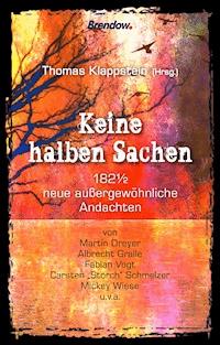 Keine halben Sachen - Thomas Klappstein (Hrsg.) - ebook