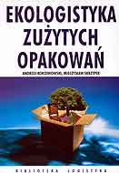 Ekologistyka zużytych opakowań - Andrzej Korzeniowski, Mieczysław Skrzypek - ebook