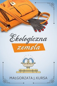 Ekologiczna zemsta - Małgorzata J Kursa - książka
