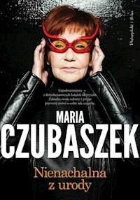 Nienachalna z urody - Maria Czubaszek - ebook + książka