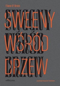 Sweeny wśród drzew - Flann O’Brien - ebook + książka