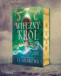 Wieczny Król (ilustrowane brzegi) - L.J. Andrews  - książka