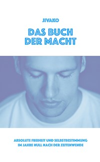 Das Buch der Macht - Jivako . - ebook