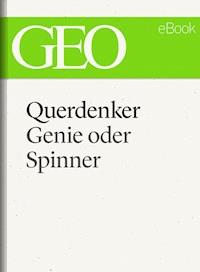 Querdenker: Genie oder Spinner? (GEO eBook Single) -  - ebook