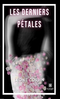 Les derniers pétales - Léonie Corbin - ebook