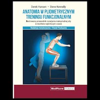 Anatomia w pliometrycznym treningu funkcjonalnym - Hansen D., Kennelly S. - książka