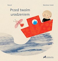 Przed twoim urodzeniem - Rascal, Sadat Mandana - książka