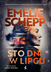 Sto dni w lipcu - Emelie Schepp - ebook + książka