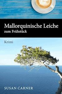 Mallorquinische Leiche zum Frühstück - Susan Carner - ebook
