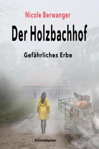 Der Holzbachhof - Nicole Berwanger - ebook