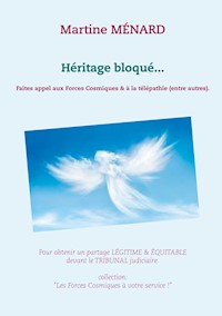 Héritage bloqué... - Martine Ménard - ebook