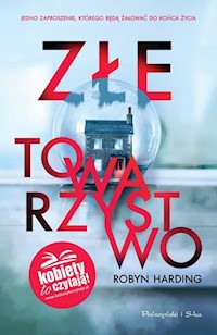 Złe towarzystwo - Robyn Harding - książka